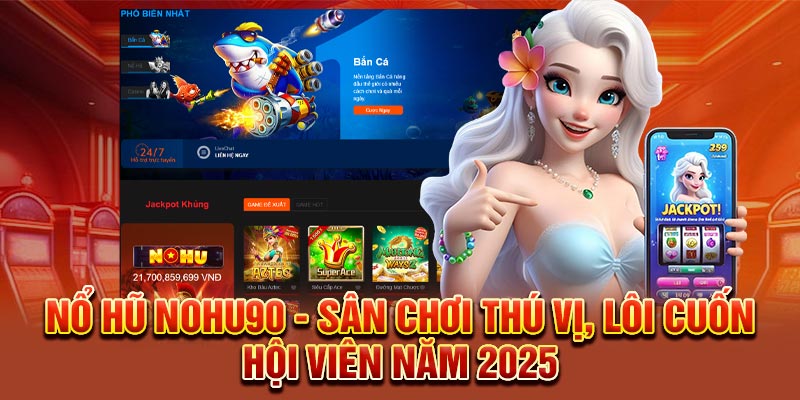 Hướng Dẫn Chơi JiLi Gaming Nohu90